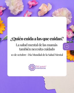 Este 10 de octubre, Día Mundial de la Salud Mental…
Recordamos que las madres también necesitan cuidado 

Ellas sostienen, acompañan y crían a quienes construirán el futuro de nuestra sociedad. 

Su bienestar merece tiempo, escucha y apoyo. 🤝🌱

Cuidar su salud mental es una responsabilidad compartida. 
A veces, todo empieza con preguntar cómo están y quedarse a escuchar. 🫂

¿Qué gesto de apoyo puede hacer que una mamá se sienta menos sola?
Comparte este mensaje: cuidar a quienes cuidan nos involucra a todos.

#DíaMundialDeLaSaludMental #SaludMentalMaterna #MamásMentoras #MaternidadesAcompañadas #CuidarAQuienesCuidan